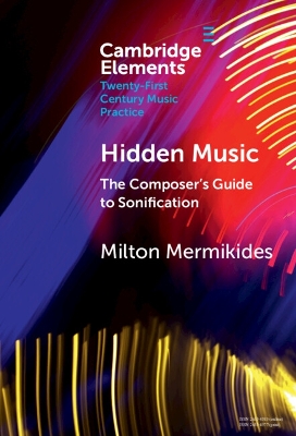 Hidden Music: The Composer's Guide to Sonification
