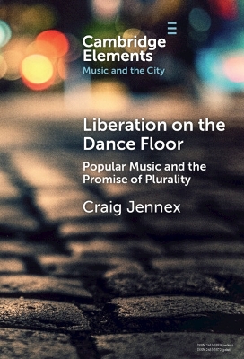 Liberation on the Dance Floor: Popular Music and the Promise of Plurality