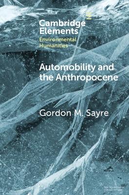 Automobility and the Anthropocene: The Car as Post-Human