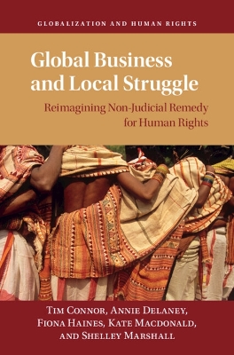 Global Business and Local Struggle: Reimagining Non-Judicial Remedy for Human Rights