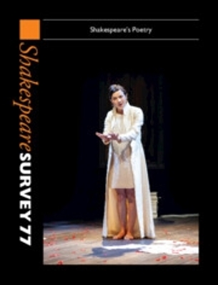 Shakespeare Survey 77: Shakespeare's Poetry