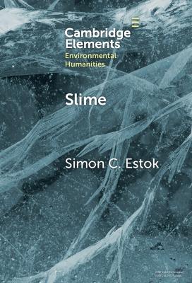 Slime: An Elemental Imaginary