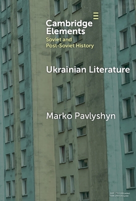 Ukrainian Literature: A Wartime Guide for Anglophone Readers