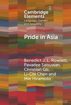 Pride in Asia: Negotiating Ideologies, Localness, and Alternative Futures