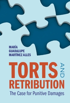 Torts and Retribution: The Case for Punitive Damages