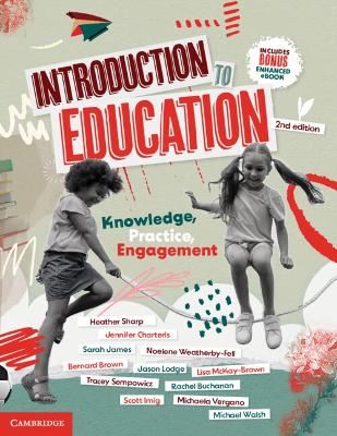 Introduction to Education: Knowledge, Practice, Engagement 2nd Revised edition