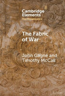 Fabric of War: The Material Culture and Social Lives of Banners in Renaissance Europe