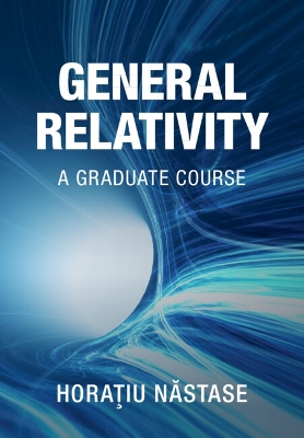 General Relativity: A Graduate Course