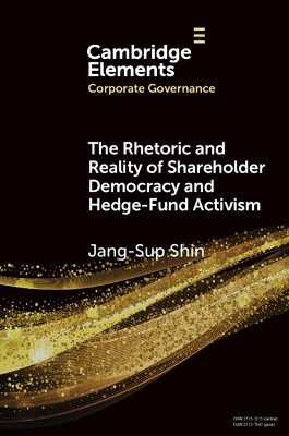Rhetoric and Reality of Shareholder Democracy and Hedge-Fund Activism