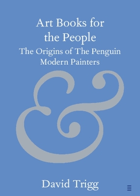 Art Books for the People: The Origins of The Penguin Modern Painters