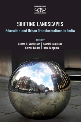 Shifting Landscapes: Education and Urban Transformations in India