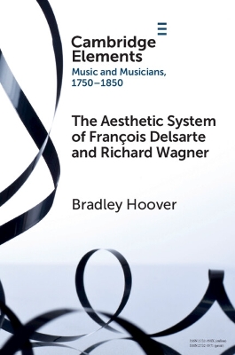 Aesthetic System of François Delsarte and Richard Wagner: Catholicism, Romanticism, and Ancient Music