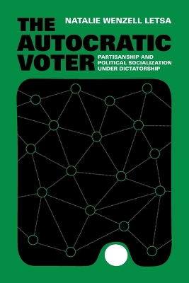 Autocratic Voter: Partisanship and Political Socialization under Dictatorship