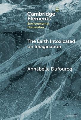 Earth Intoxicated on Imagination