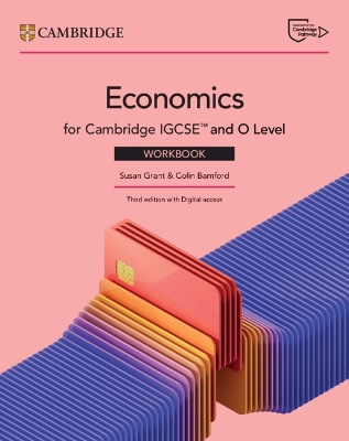 Cambridge IGCSE and O Level Economics Workbook with Digital Access (2 Years) 3rd Revised edition