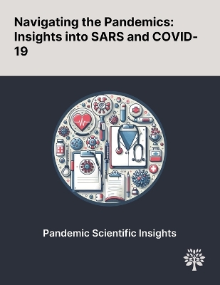 Navigating the Pandemics: Insights Into SARS and COVID-19