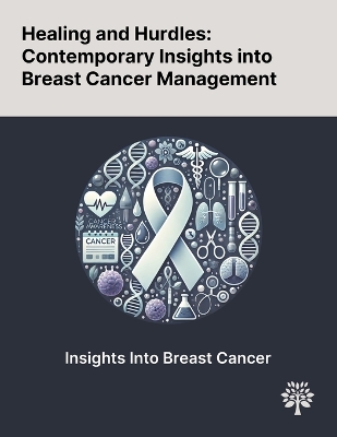 Healing and Hurdles: Contemporary Insights Into Breast Cancer Management