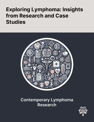 Exploring Lymphoma: Insights From Research and Case Studies