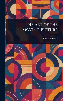 Art of the Moving Picture