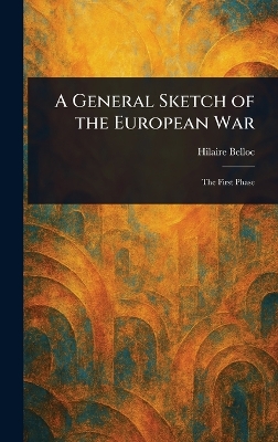 General Sketch of the European War