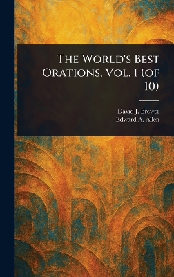 World's Best Orations, Vol. 1 (of 10)