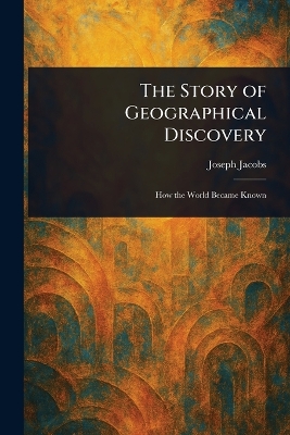 Story of Geographical Discovery