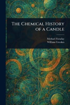 Chemical History of a Candle