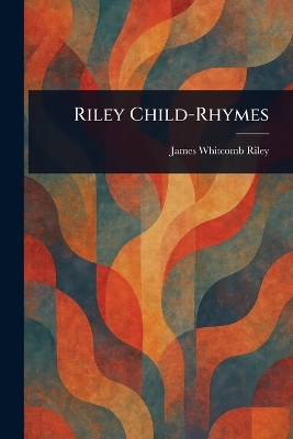 Riley Child-Rhymes
