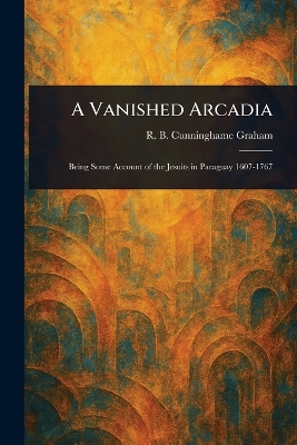 Vanished Arcadia