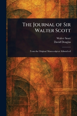Journal of Sir Walter Scott