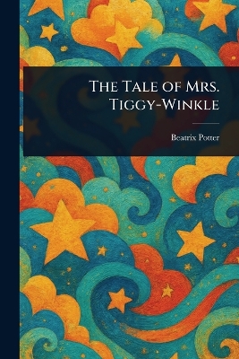 Tale of Mrs. Tiggy-Winkle