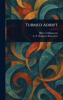 Turned Adrift