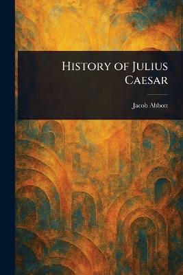 History of Julius Caesar