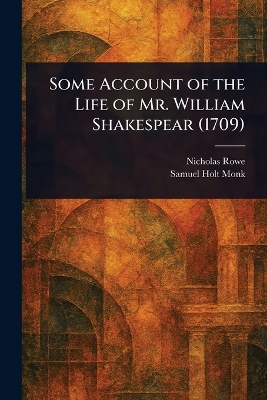 Some Account of the Life of Mr. William Shakespear (1709)