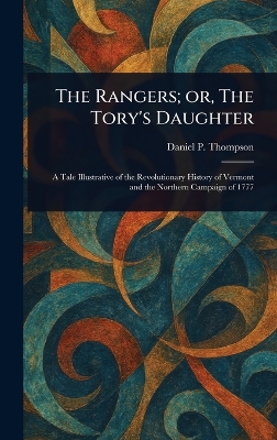 Rangers; or, The Tory's Daughter