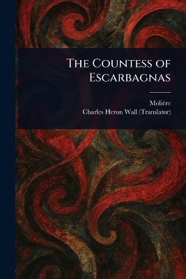 Countess of Escarbagnas