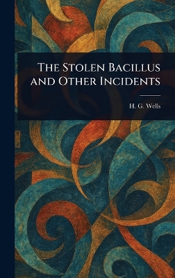 Stolen Bacillus and Other Incidents