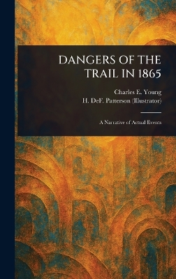 Dangers of the Trail in 1865