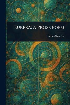 Eureka: A Prose Poem