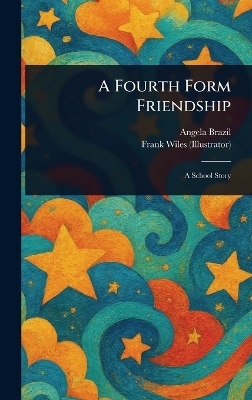 Fourth Form Friendship