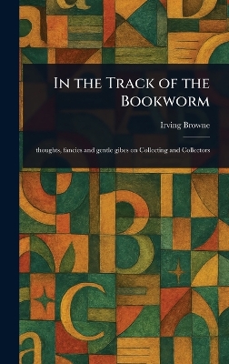 In the Track of the Bookworm