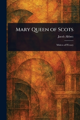 Mary Queen of Scots
