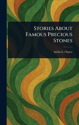 Stories About Famous Precious Stones