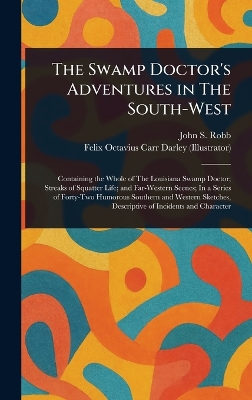Swamp Doctor's Adventures in The South-West