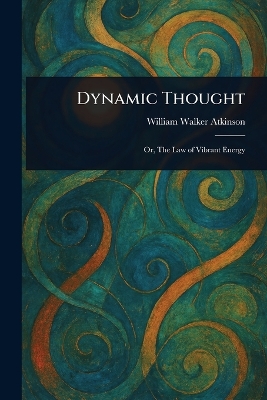 Dynamic Thought