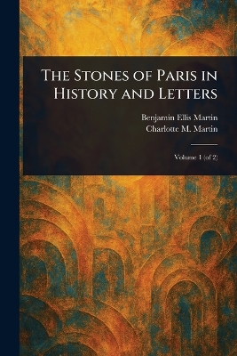 Stones of Paris in History and Letters