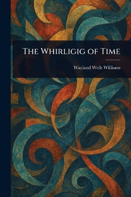 Whirligig of Time