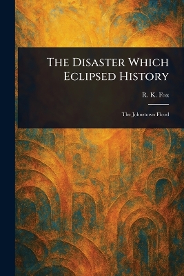 Disaster Which Eclipsed History