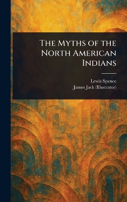 Myths of the North American Indians