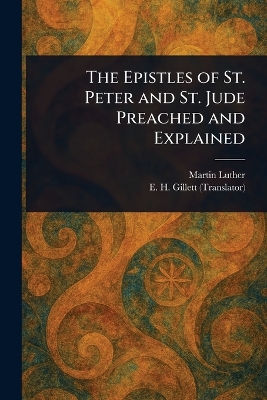 Epistles of St. Peter and St. Jude Preached and Explained